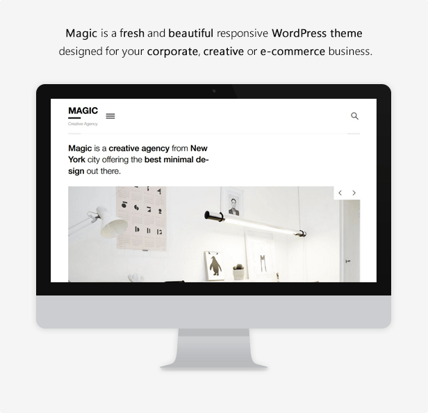 Magic is a fresh and beautiful responsive WordPress theme designed for your your corporate, creative or e-commerce business.